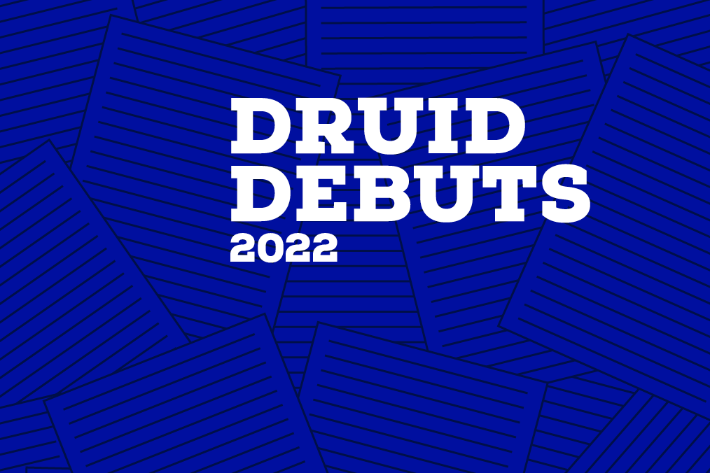 Druid Debuts 2022
